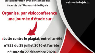 Une journée d’étude sur la lutte contre le plagiat, entre l’arrêté n° 933 du 28 juillet 2016 et l’arrêté n° 1028 du 27 décembre 2020 1 Journee d etude sur Lutte contre le plagiat FDSP Universite Bejaia 4 Mars 2021 Vignette