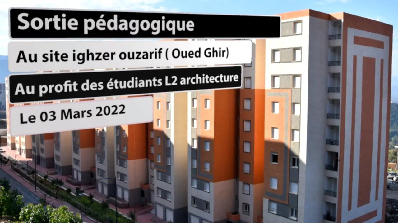 Sortie pédagogique à Ighzer Ouzarif au profit des étudiants L2 du département architecture