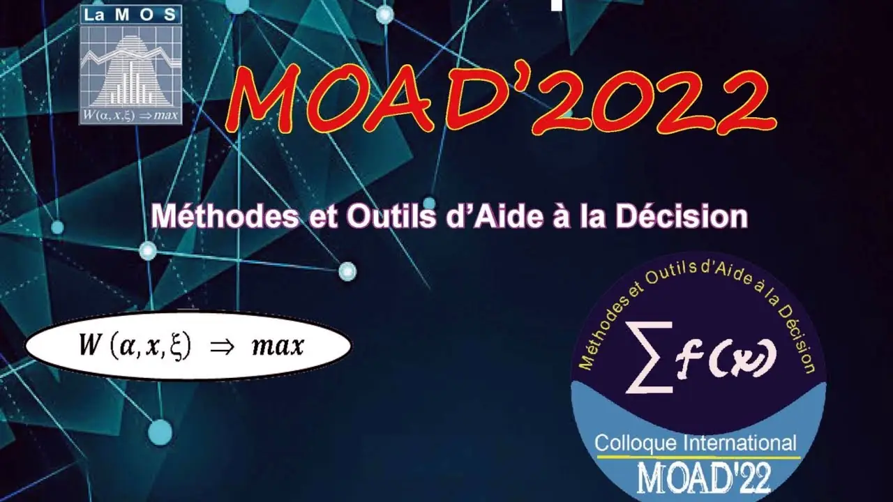Colloque international MOAD 2022 » Méthodes & Outils d’aide à la Décision Événement organisé par l’unité de recherche Lamos