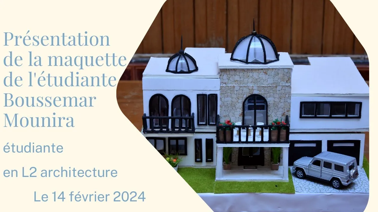 L’affichage final de l’atelier L2 – architecture, faculté de technologie. -Présentation de la maquette de l’étudiante Boussemar Mounira