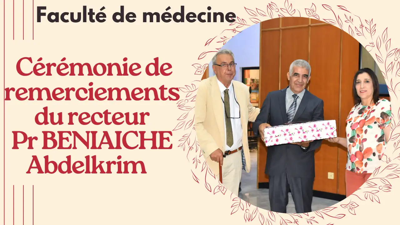 Cérémonie de remerciements du recteur Pr BENIAICHE Abdelkrim Poster